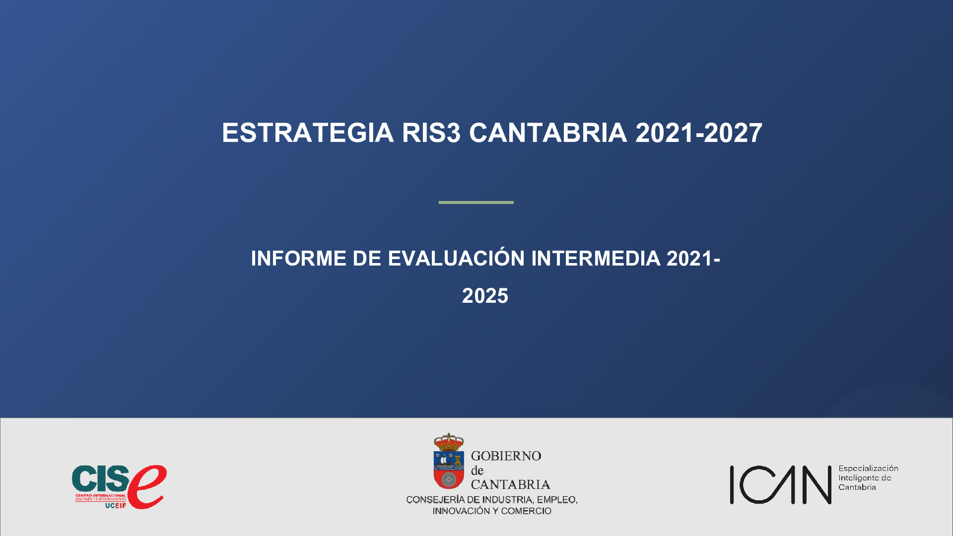 26-06-22 EVALUACIÓN INTERMEDIA DE LA ESTRATEGIA RIS3 CANTABRIA 2021-2027