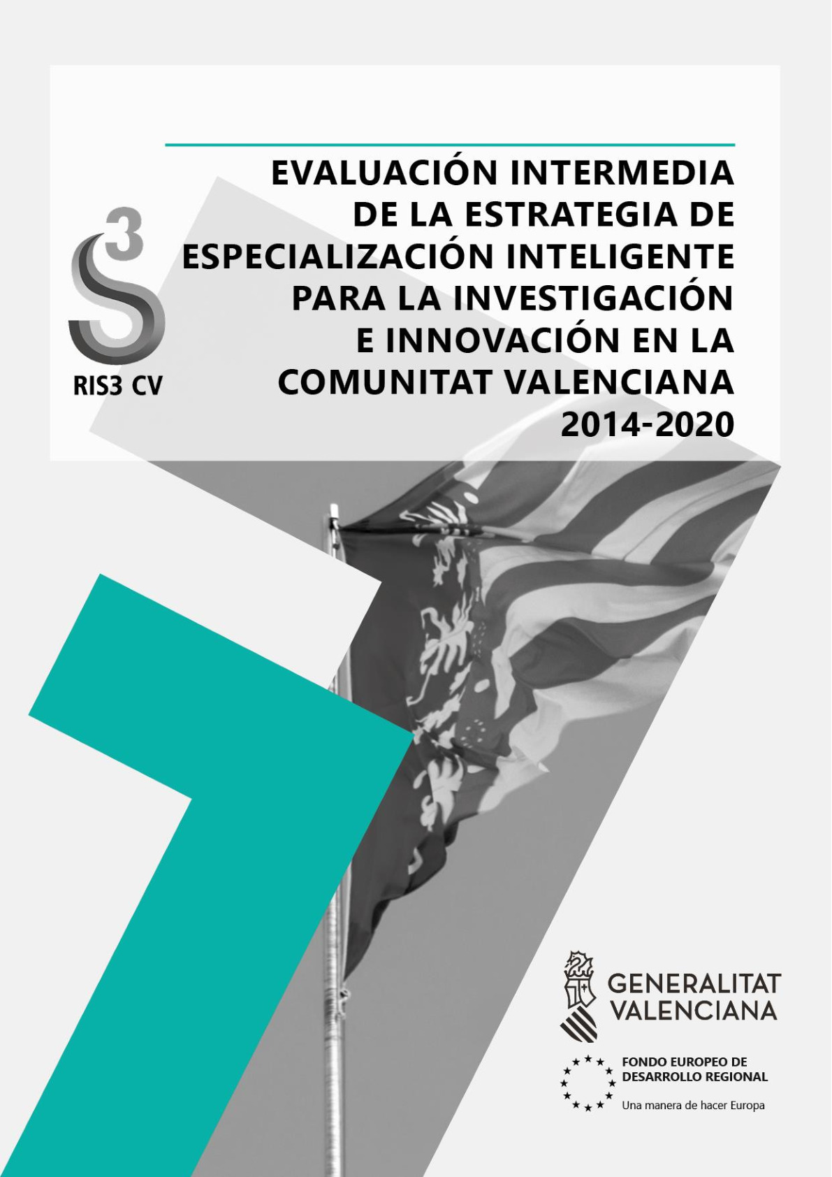 Evaluacion Intermedia RIS3-CV 2014-2018 VOL.1