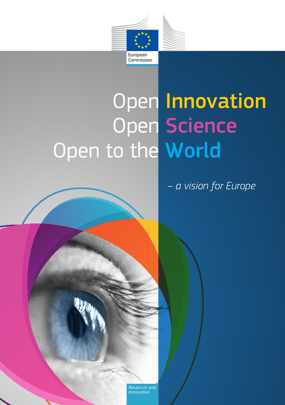 OpenInnovationOpenScienceOpentotheWorld-avisionforEurope_2016
