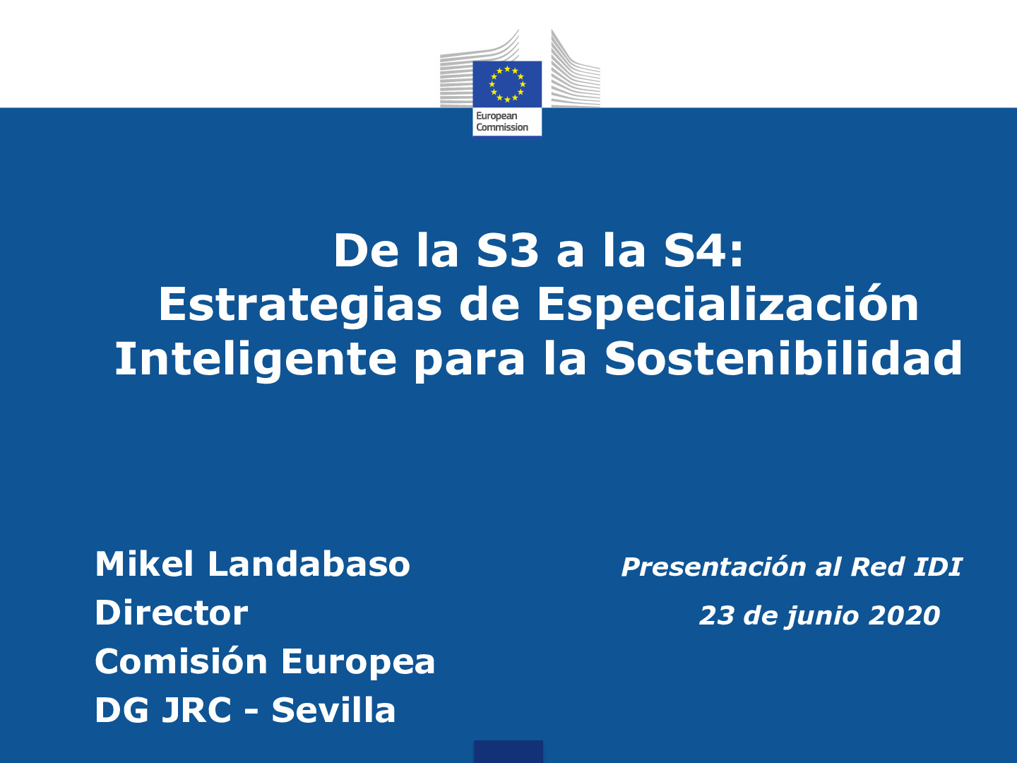 Presentacion sobre S4.Mikel Landabaso.Red IDI.23 junio 2020