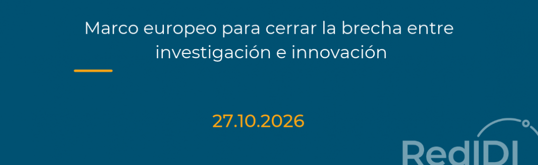 Imagen Red IDI-Marco europeo para cerrar la brecha entre investigación e innovación