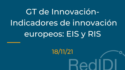 Imagen GT de Innovación- Indicadores de Innovación Europeos: EIS y RIS
